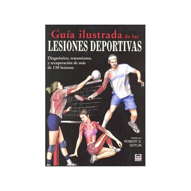 GU�A ILUSTRADA DE LAS LESIONES DEPORTIVAS