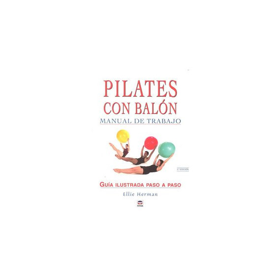 MANUAL DE TRABAJO DE PILATES CON BAL�N