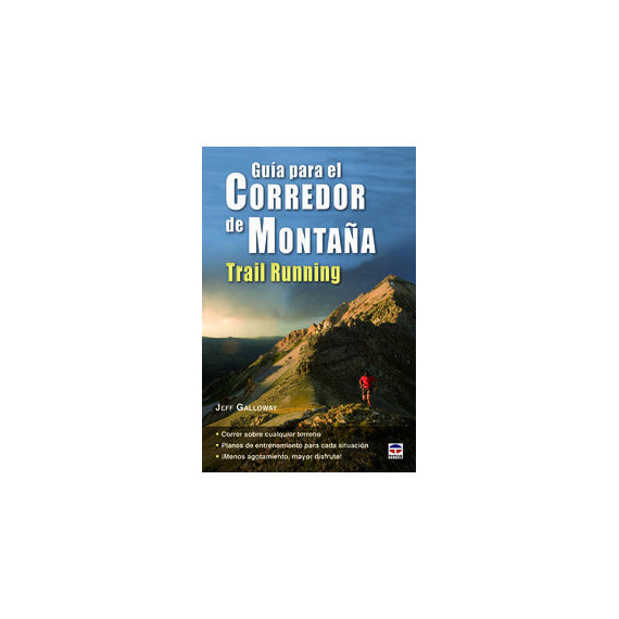 Gu�a para el corredor de monta�a. Trail Running