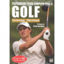 PREPARACI�N F�SICA COMPLETA PARA EL GOLF. Libro y DvD