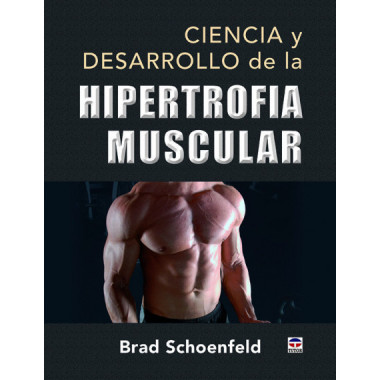 CIENCIA Y DESARROLLO DE LA HIPERTROFIA MUSCULAR