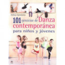 101 ejercicios de Danza contempor�nea para ni�os y j�venes