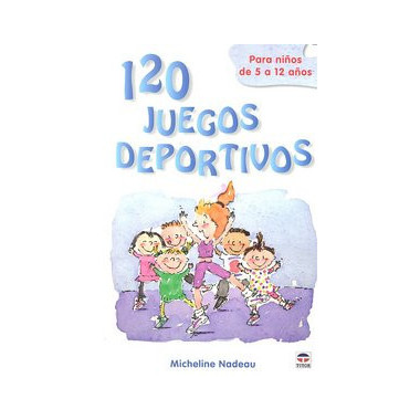 120 JUEGOS DEPORTIVOS PARA NI�OS