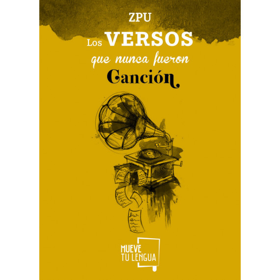 Los versos que nunca fueron canci�n