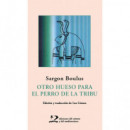 OTRO HUESO PARA EL PERRO DE LA TRIBU