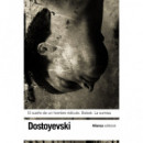 El sue�o de un hombre rid�culo - Bobok - La sumisa