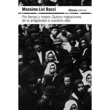 POR TIERRAS Y MARES: QUINCE MIGRACIONES DE LA ANTIG�EDAD A N