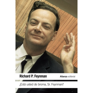 �Est� usted de broma Sr. Feynman?