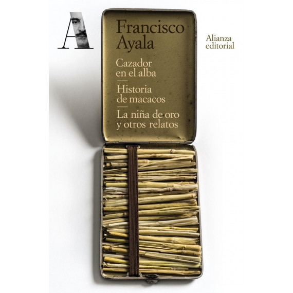 Cazador en el alba. Historia de macacos. La ni�a de oro y otros relatos