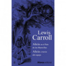 Alicia en el Pa�s de las Maravillas / Alicia a trav�s del espejo