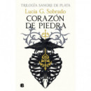 TRILOGIA SANGRE DE PLATA 1 CORAZON DE PIEDRA