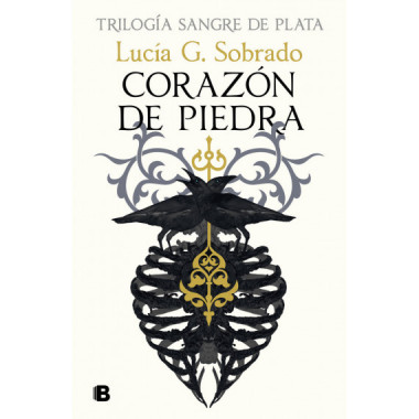 TRILOGIA SANGRE DE PLATA 1 CORAZON DE PIEDRA
