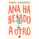 Ana ha besado a otro