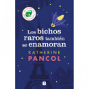 LOS BICHOS RAROS TAMBIEN SE ENAMORAN