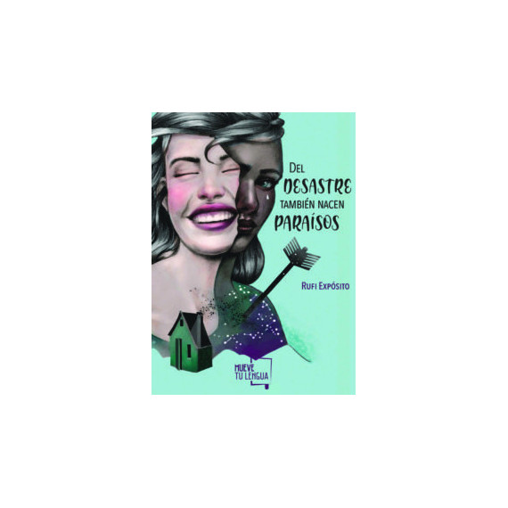 Del desastre tambi�n nacen para�sos