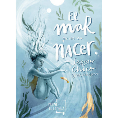 El mar que nos vio nacer