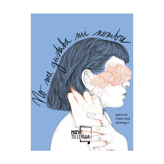 No me gustaba mi nombre