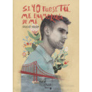 Si yo fuese t�, me enamorar�a de m�