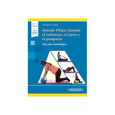 M�todo Pilates durante el embarazo, el parto y el posparto (LIBRO + E)