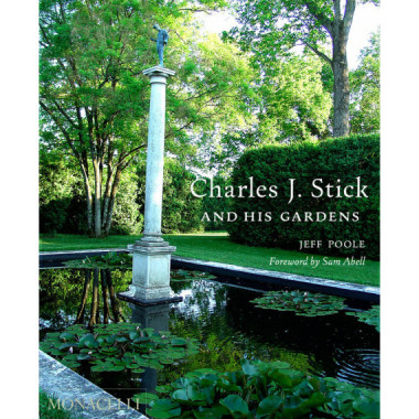 Charles j.stick and his gardens