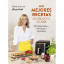 MIS MEJORES RECETAS EN FREIDORA DE AIRE