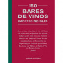 150 BARES DE VINOS IMPRESCINDIBLES