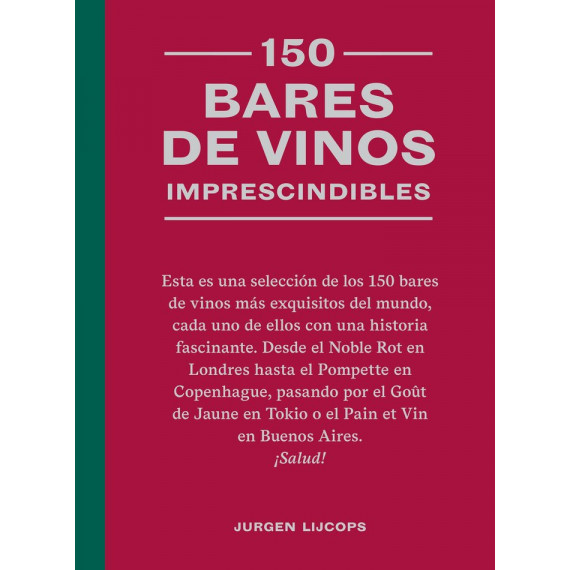150 BARES DE VINOS IMPRESCINDIBLES