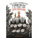 Las siete caperucitas terribles y el pobre lobo encarnado