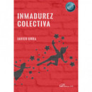 INMADUREZ COLECTIVA