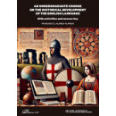 AN UNDERGRADUATE COURSE ON THE HISTORICAL DEVELOPMENT OF THE ENGLISH LANGUAGE