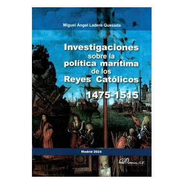INVESTIGACIONES SOBRE LA POLITICA MARITIMA DE LOS REYES CAT