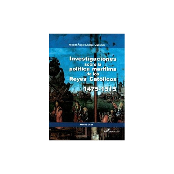 INVESTIGACIONES SOBRE LA POLITICA MARITIMA DE LOS REYES CAT