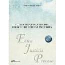 Tutela procesal civil del derecho de defensa en Europa