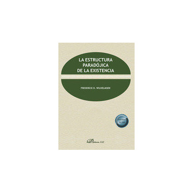 LA ESTRUCTURA PARADOJICA DE LA EXISTENCIA