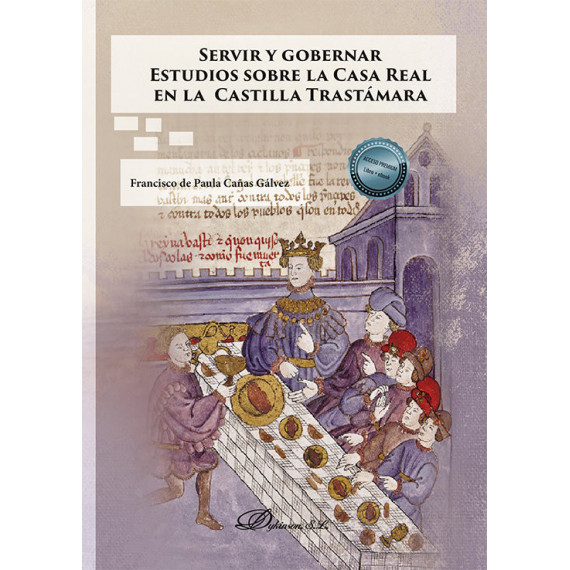 SERVIR Y GOBERNAR ESTUDIOS SOBRE LA CASA REAL EN LA CASTILL