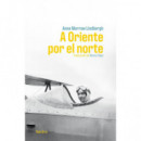 A ORIENTE POR EL NORTE