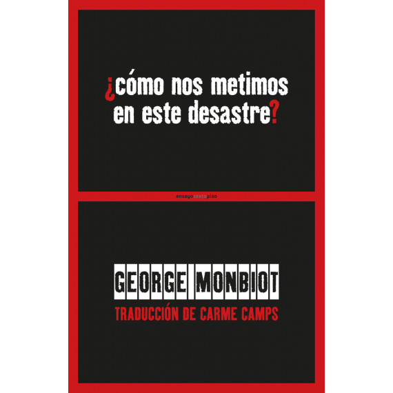 �C�mo nos metimos en este desastre?