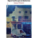 Bajo el techo que se desmorona