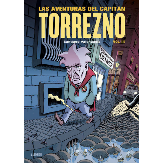 LAS AVENTURAS DEL CAPITAN TORREZNO VOLUMEN 3