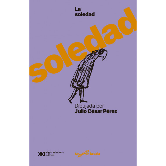 LA SOLEDAD DIBUJADA POR JULIO CESAR PEREZ