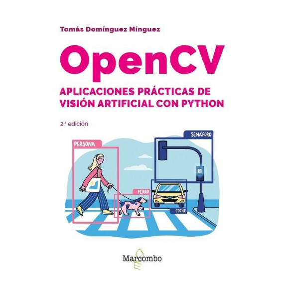 OPENCV. APLICACIONES PRACTICAS DE VISION ARTIFICIAL CON PYTHON - 2.ª E