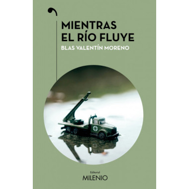 MIENTRAS EL RIO FLUYE