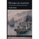 HISTORIA DE VALIENTES