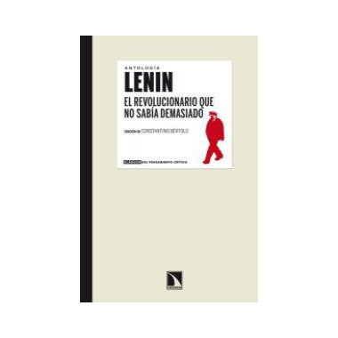 Lenin. El revolucionario que no sab�a demasiado