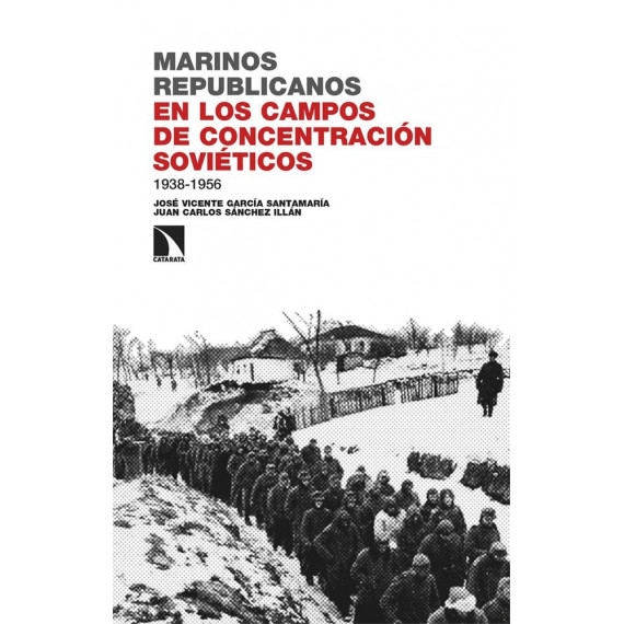 Marinos republicanos en los campos de concentracion sovieticos