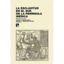 LA ESCLAVITUD EN EL SUR DE LA PENINSULA IBERICA