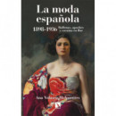 LA MODA ESPA�OLA 1898-1936