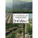 El cultivo de las plantaciones frutales