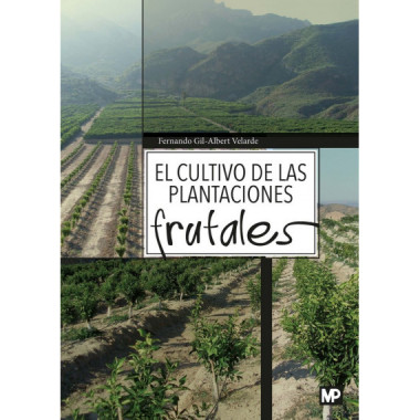 El cultivo de las plantaciones frutales