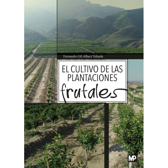 El cultivo de las plantaciones frutales